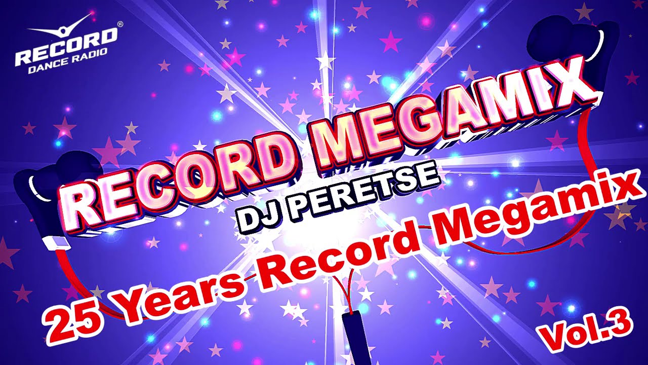 ЛУЧШИЕ ХИТЫ ПРЯМОГО ЭФИРА РАДИО РЕКОРД ЗА 25 ЛЕТ 🔊 #RADIO RECORD MEGAMIX vol.3 [MIX 2020] DJ PERETSE
