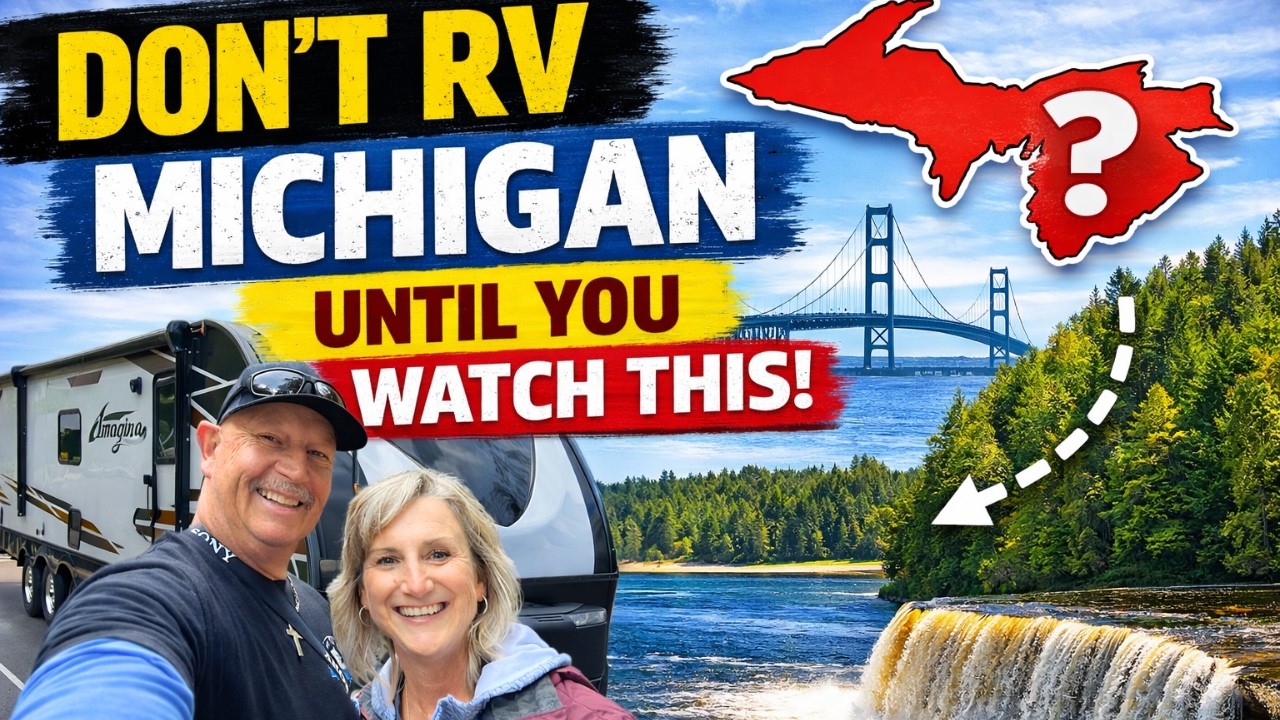DON'T RV Michigan Until You WATCH THIS: West Coast to U.P.