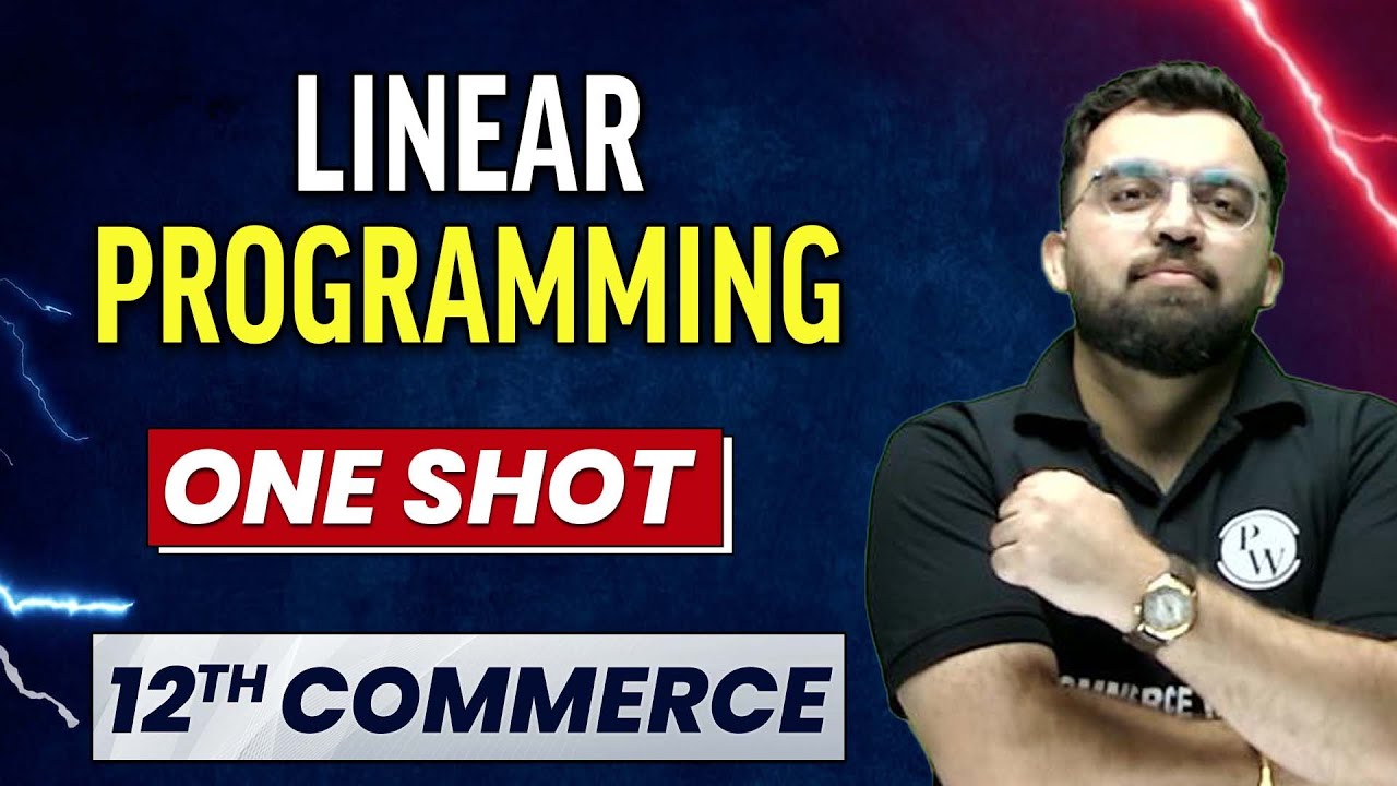 LINEAR PROGRAMMING in 1 Shot - Everything Covered | Class 12th Applied Maths