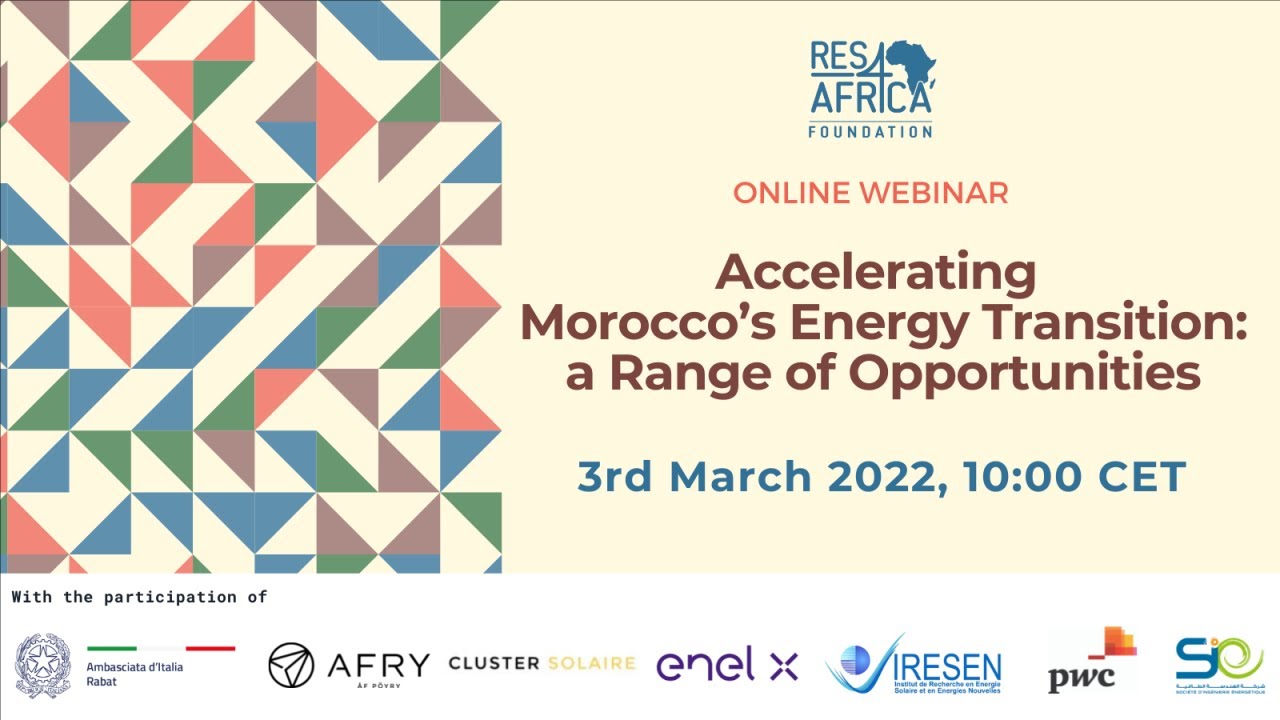Accelerating Morocco’s Energy Transition  a Range of Opportunities| 2022 03 03