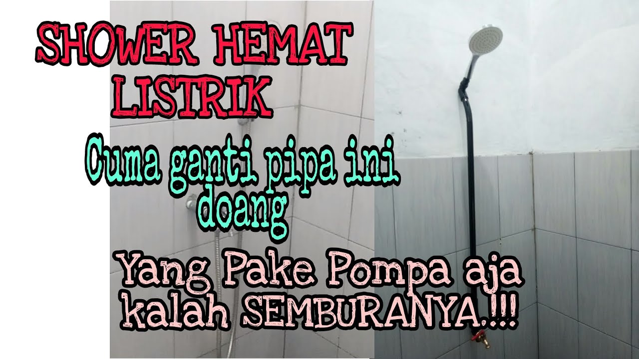 Shower kencang tanpa pompa pendorong