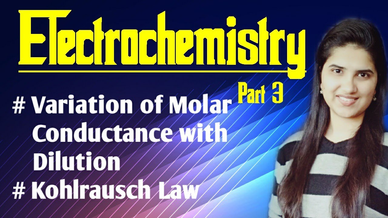 Variation of Molar conductance with dilution|Concentration|Kohlrausch Law|Electrochemistry in Hindi