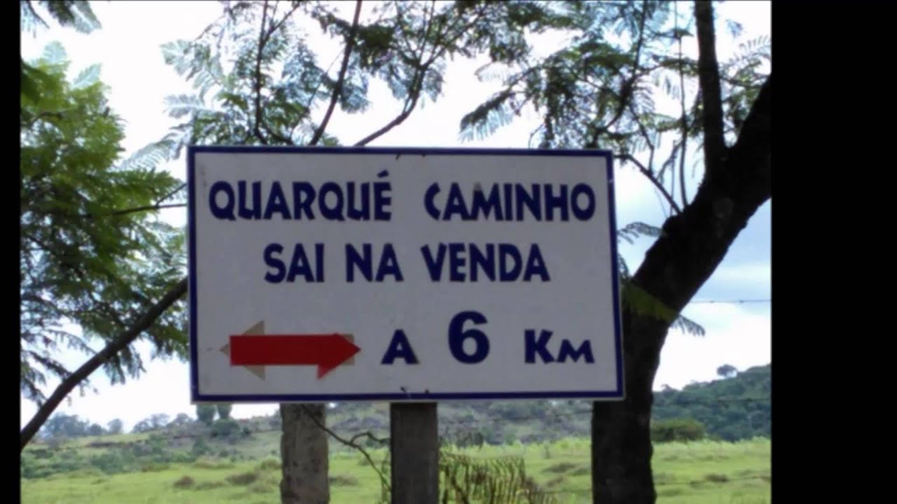 Quarque caminho sai na venda
