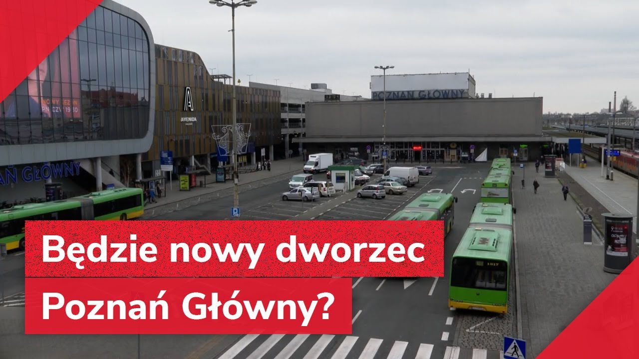 Będzie nowy dworzec Poznań Główny? Padła data! 