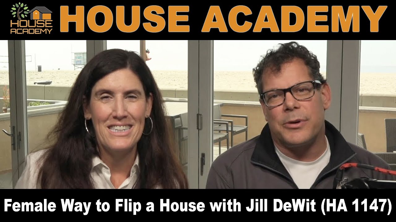 Female Way to Flip a House with Jill DeWit (HA 1147)