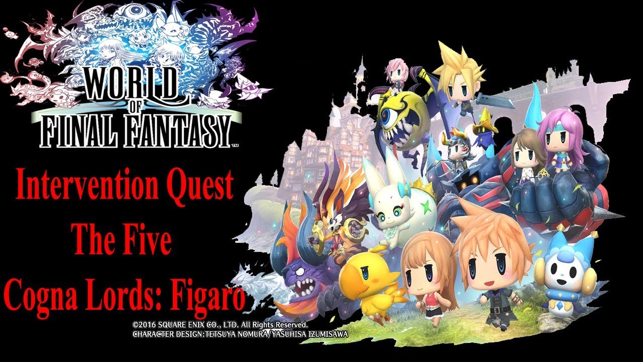 WORLD OF FINAL FANTASY - Intervention Quest: The Five Cogna Lords: Figaro