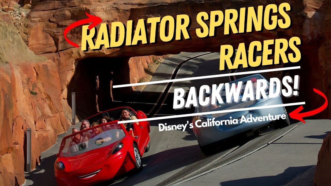 Radiator Springs Racers Backwards POV – A Whole New Ride Experience!