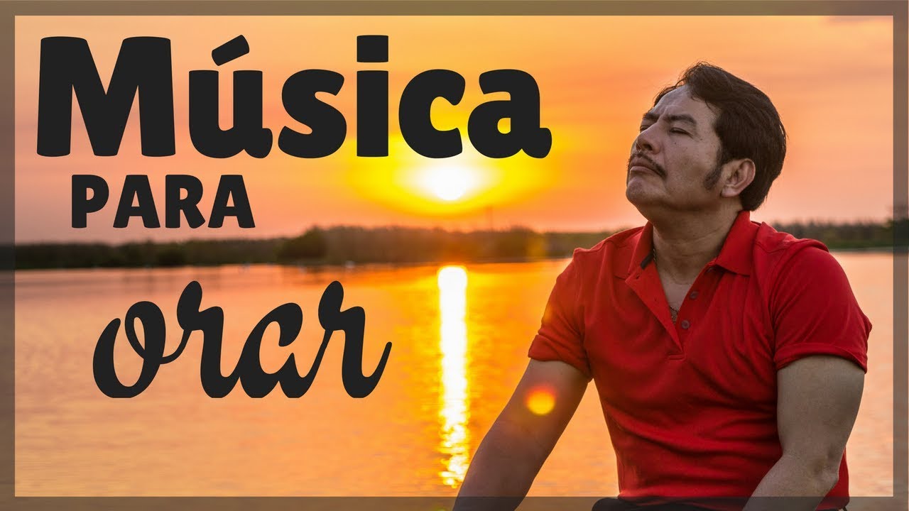 Musica Cristiana Para Orar | Francisco Orantes