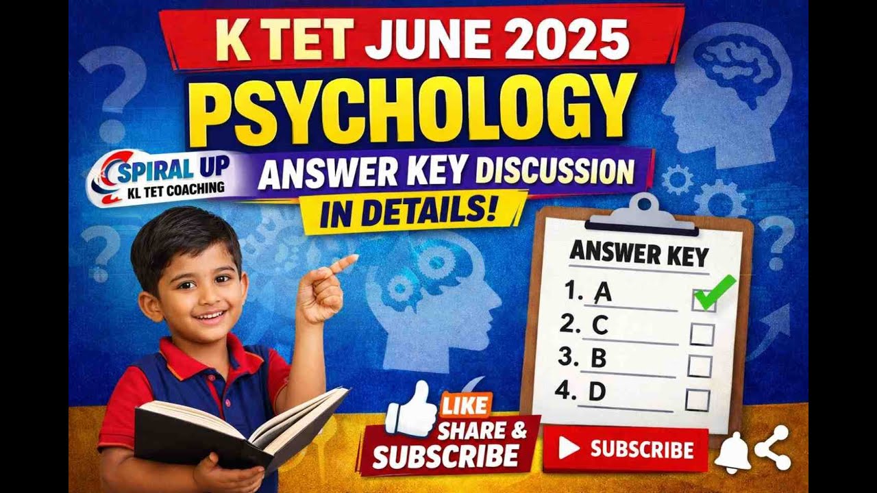 K TET JUNE 2025 PSYCHOLOGY ANSWER KEY DISCUSSION IN DETAILS