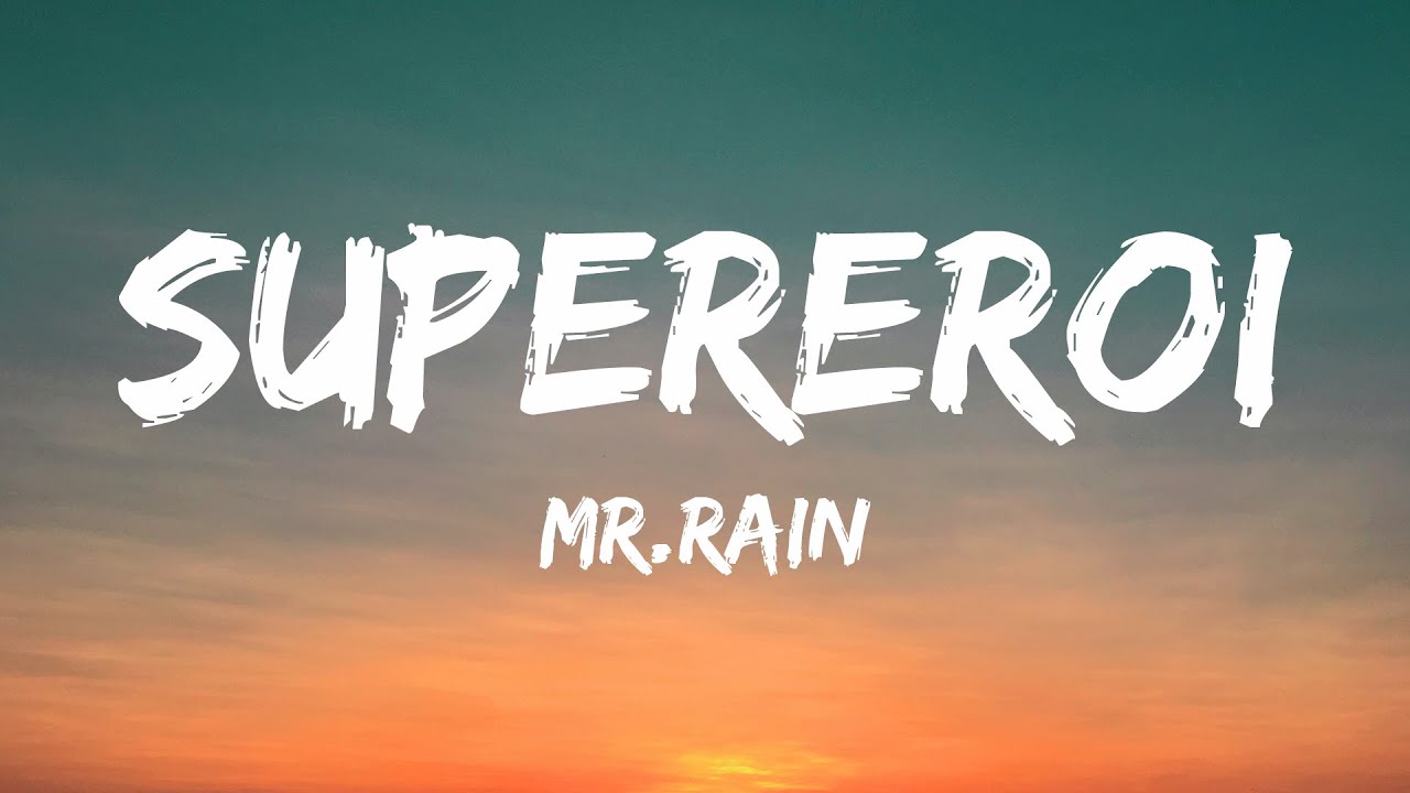 Mr.Rain - SUPEREROI (Testo/Lyrics) | Sanremo 2023