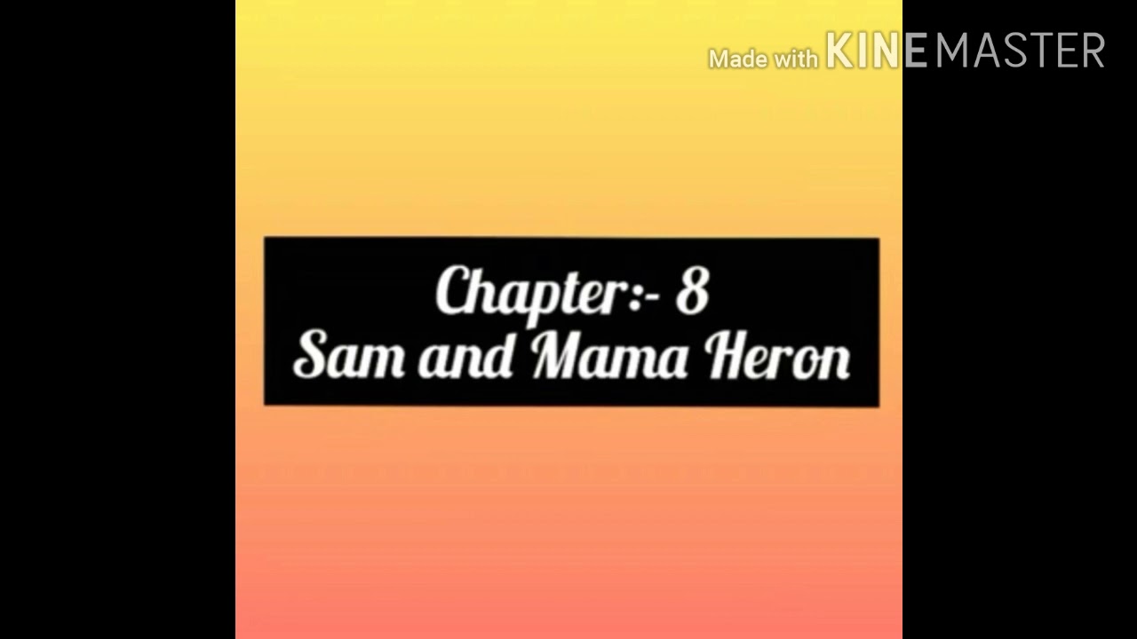 Class-1,English,Lesson-8 Sam and Mama Heron.