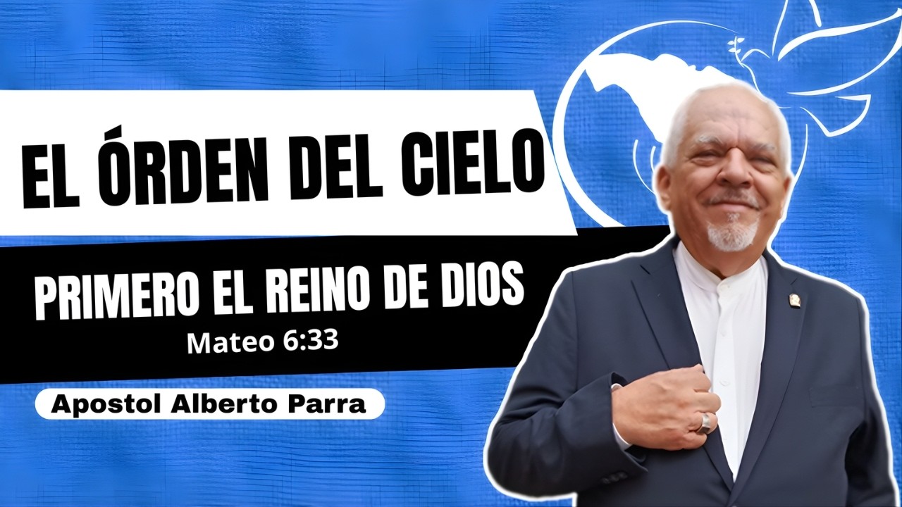 Dirección Divina: El Secreto de Buscar el Reino | Apóstol Alberto Parra