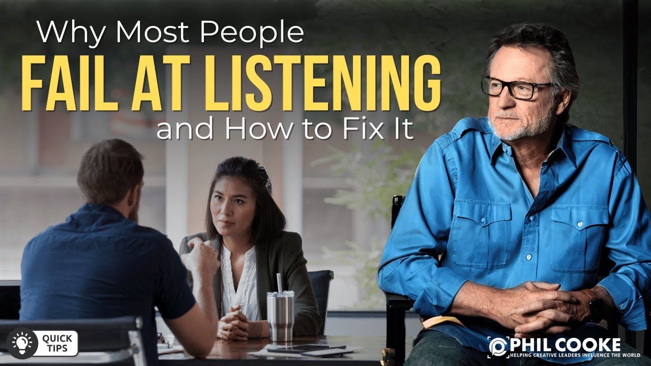 Why Most People Fail at Listening and How to Fix It