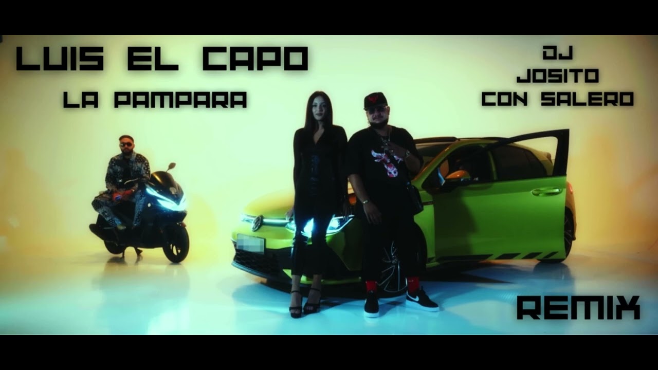 Luis El Capo  - La Pampara - Remix Flamenco Dj Josito Con Salero
