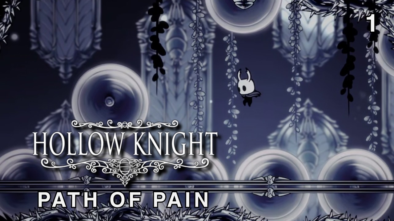 My first Path of Pain attempt - Hollow Knight [Grinding arc 1]