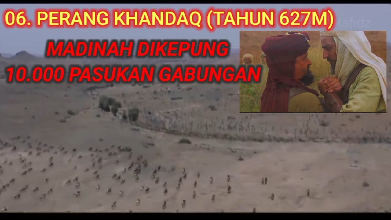 PERANG KHANDAQ, MADINAH DIKEPUNG 10.000 PASUKAN GABUNGAN