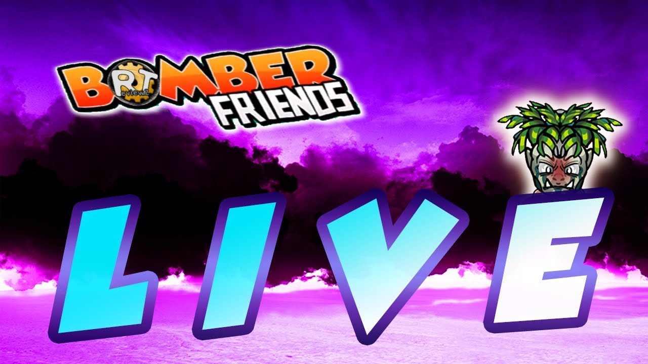 🔴 Bomber Friends live