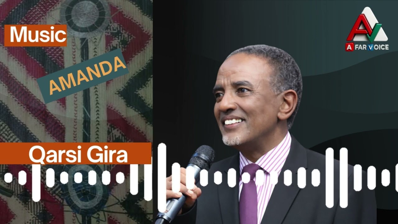 Qarsi Gira – Amanda | Afar Music | Afar Voice #AfarMusic #Afar #AfarSongs