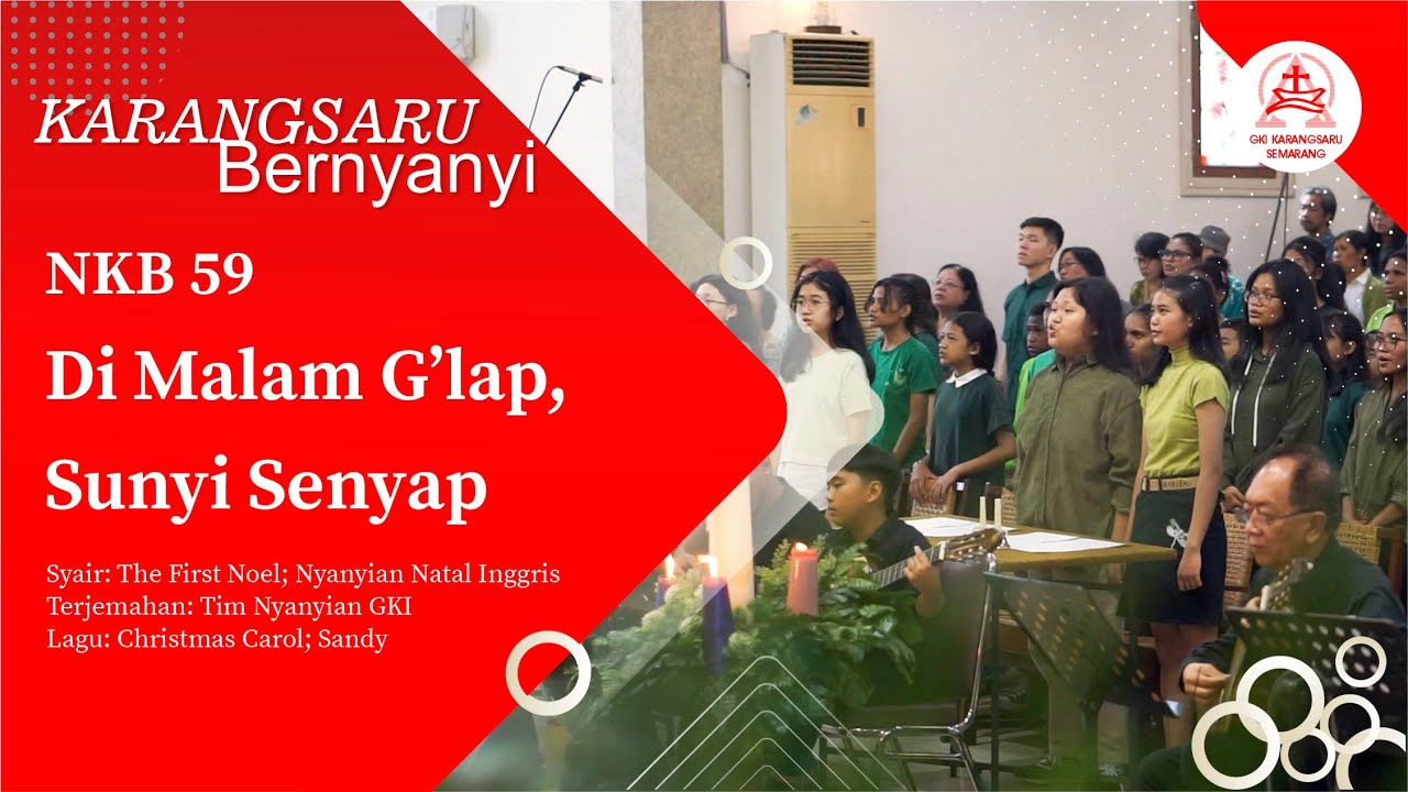 NKB 59 | Di Malam G’lap, Sunyi Senyap |The First Noel | KARANGSARU BERNYANYI