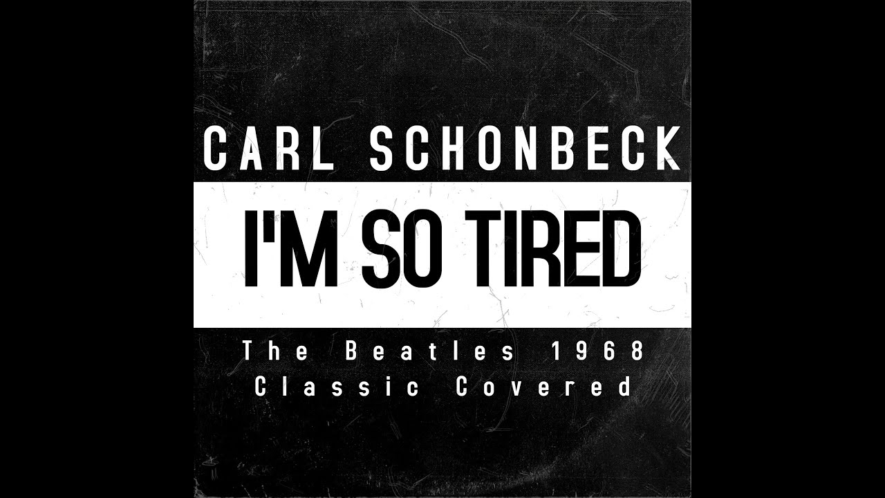 Carl Schonbeck - I'm So Tired (Lyric Video) #beatlescover #classicrockvibes #lyricsvideo
