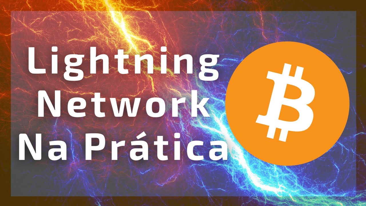 Aprenda como usar a Lightning Network do Bitcoin