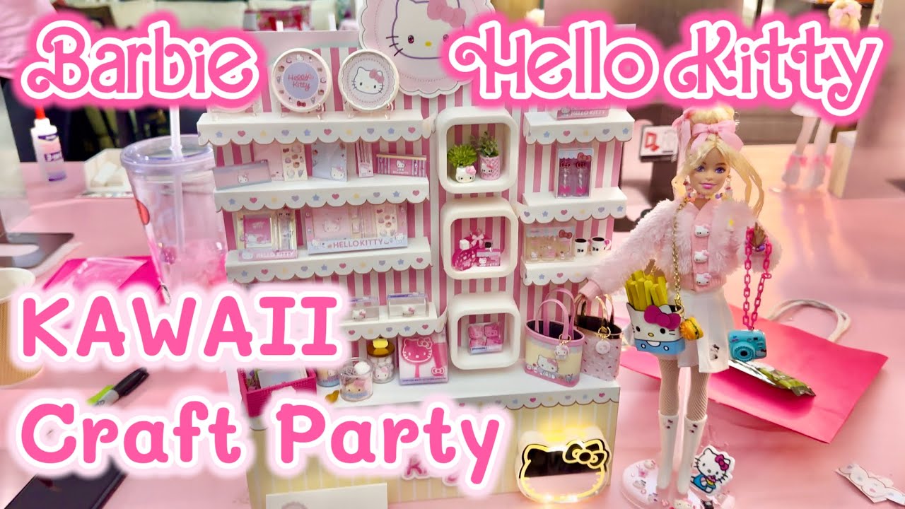HELLO KITTY x BARBIE PARTY  Miniature Craft Project