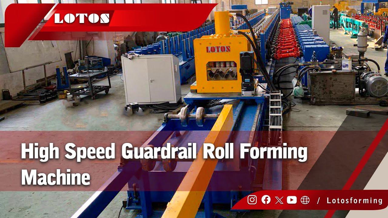 High Speed Guardrail Roll Forming Machine | Guardrail Installation Machine
