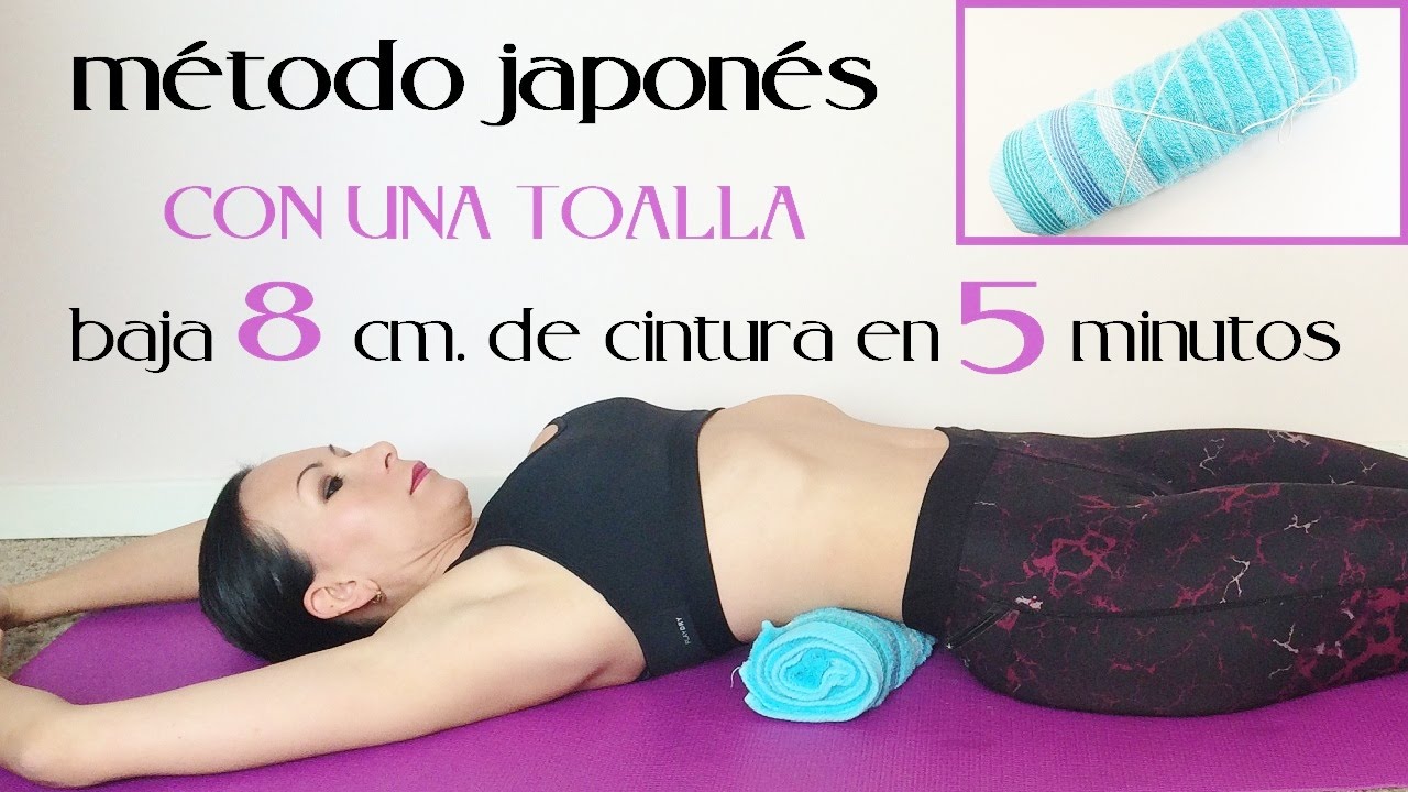 M&Eacute;TODO JAPONES PARA AFINAR CINTURA EN 5 MINUTOS CON UNA TOALLA | MENOS 8 CENT&Iacute;METROS | NAYLA Vlogs