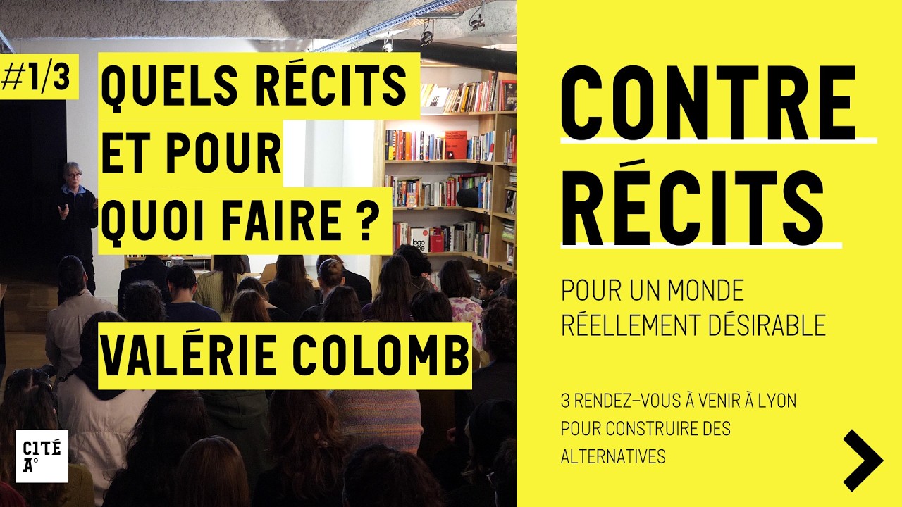 Contre-récits : Quels récits et pour quoi faire ? - Valérie Colomb