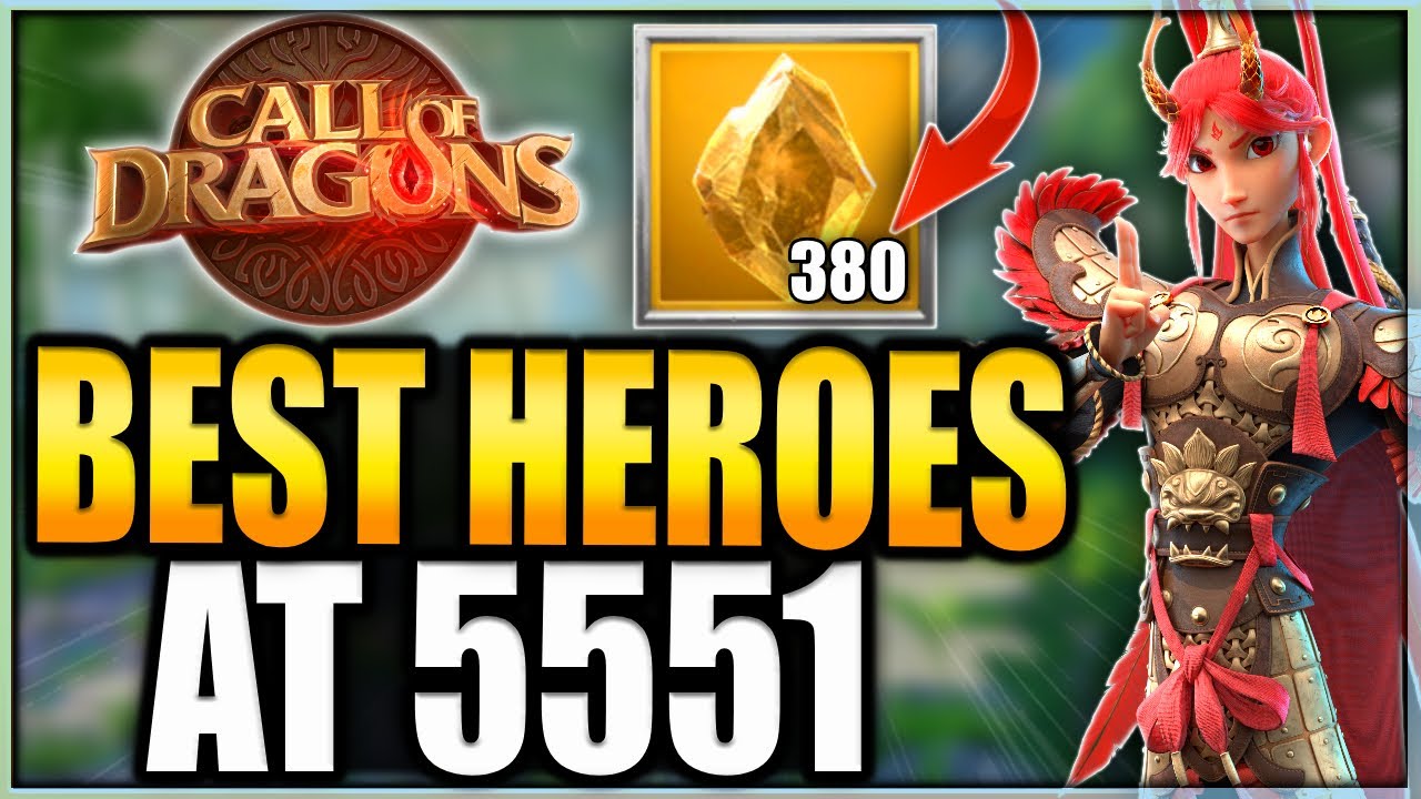 BEST 5551 LEGENDARY HEROES in Call of Dragons (F2P & Low Spender Investments)