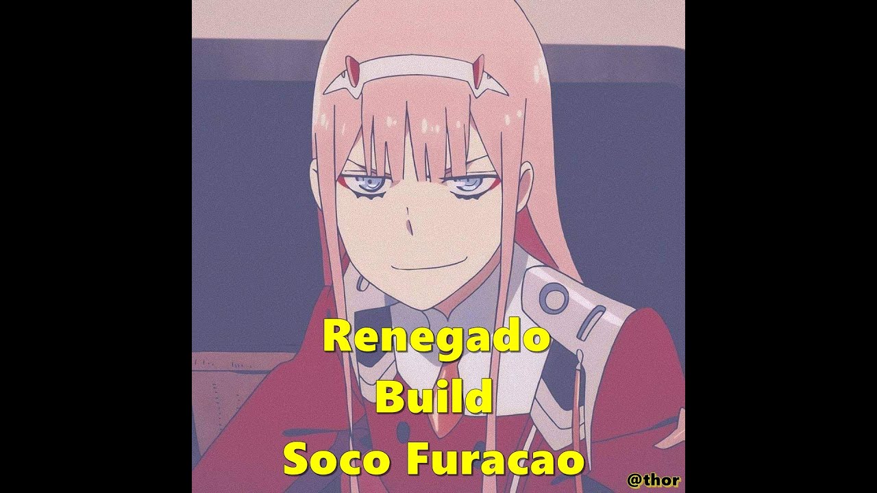 Renegado Build Chute+Soco Furacao 140+ Mapas