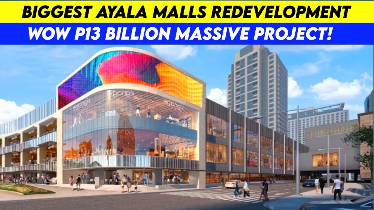Ayala Malls Massive Redevelopment Project