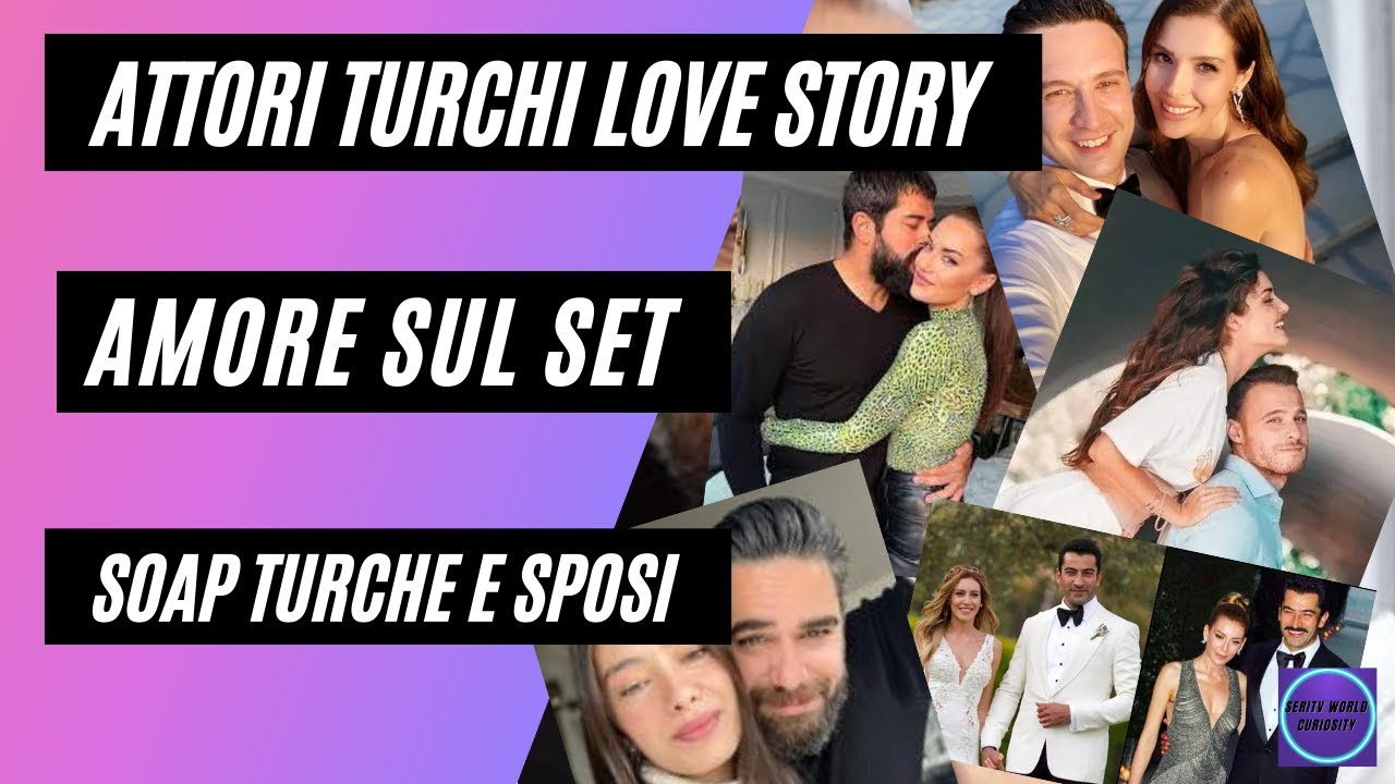 attori turchi love story - amore sul set soap turche e sposi nella vita-