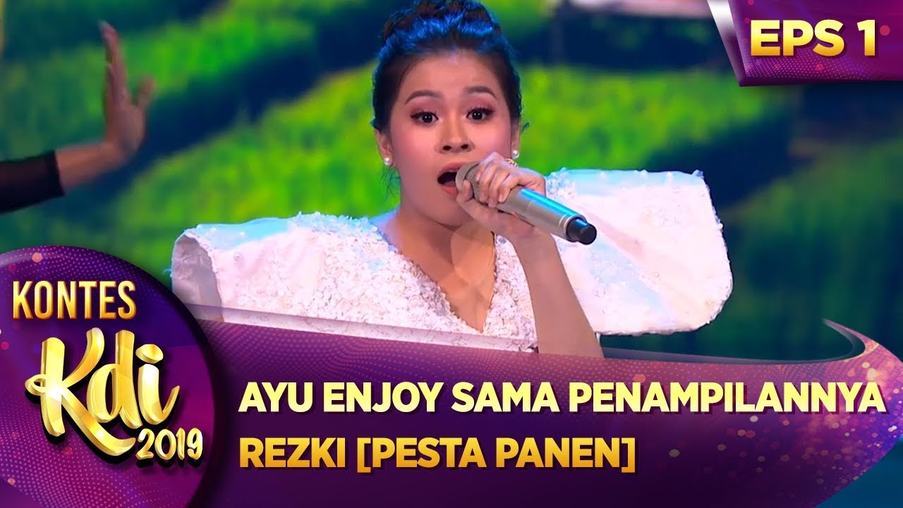 AYU TING TING ENJOY BANGET SAMA PENAMPILANNYA REZKI [PESTA PANEN] - KONTES KDI EPS 1 (22/7)