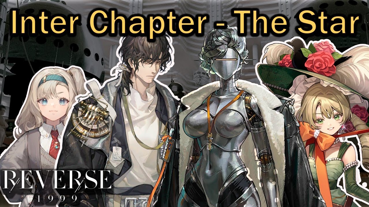 (Reverse 1999) – Interlude Chapter: The Star - Explained (For Dummies Like Me)