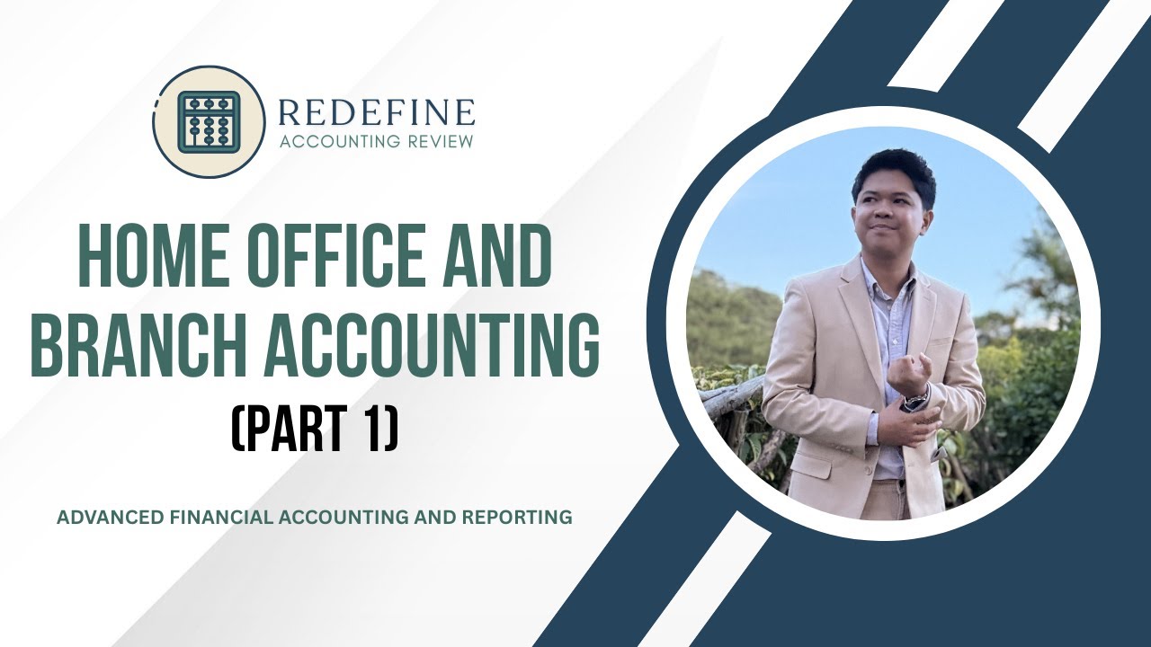 Home Office and Branch Accounting Part 1 (Branch vs. Agency Accounting)