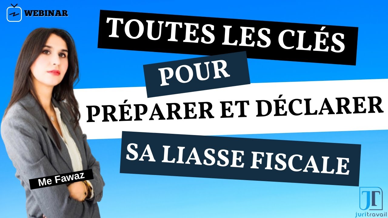 Toutes les clés pour préparer et déclarer sa liasse fiscale - 15 mars 2022
