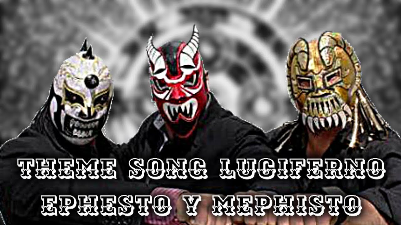 CMLL-Theme Song Luciferno Ephesto y Mephisto ORIGINAL 2017