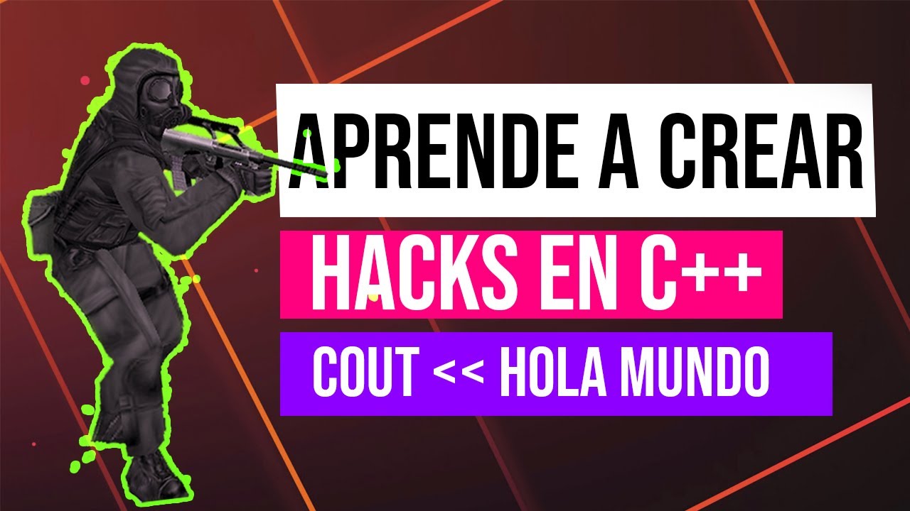 1 - Aprende a crear hacks en C++  - Hola Mundo