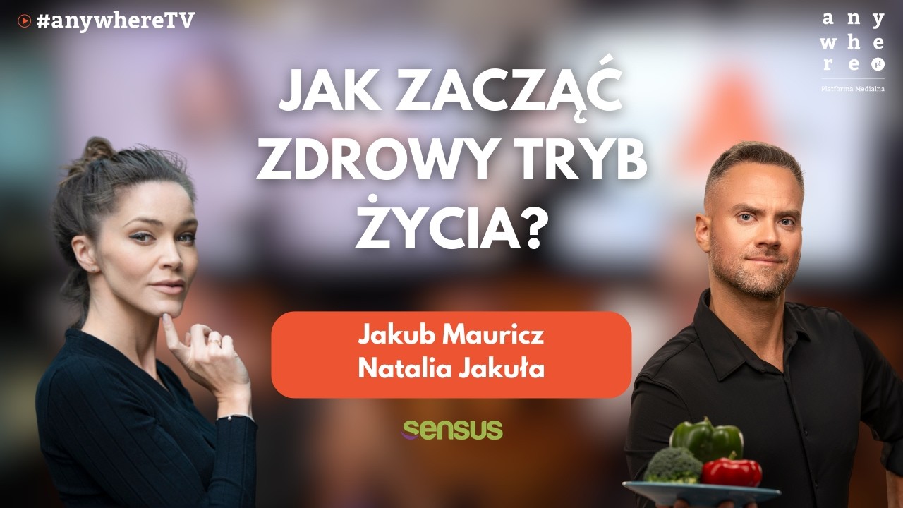 Jak zacząć zdrowy tryb życia? | Jakub Mauricz i Natalia Jakuła