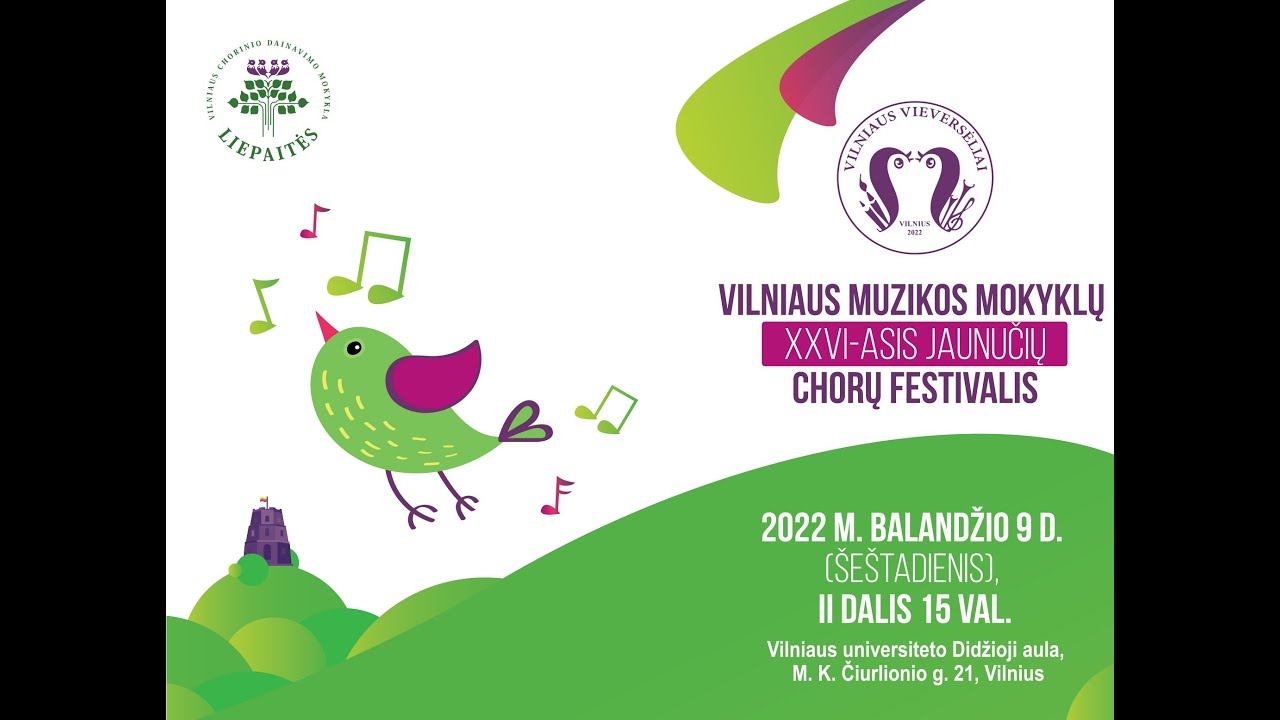 Vilniaus muzikos mokyklų XXVI-asis JAUNUČIŲ CHORŲ FESTIVALIS - II Dalis