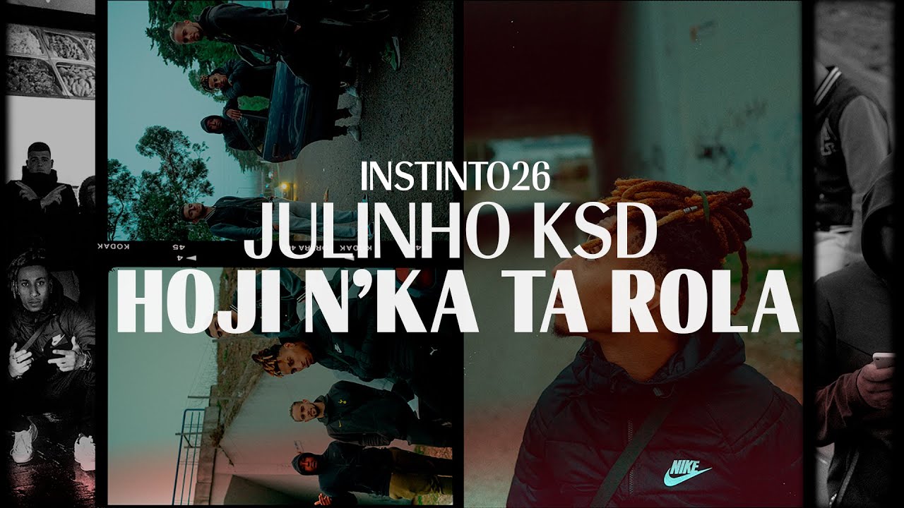 JULINHO KSD - Hoji N'Ka Ta Rola