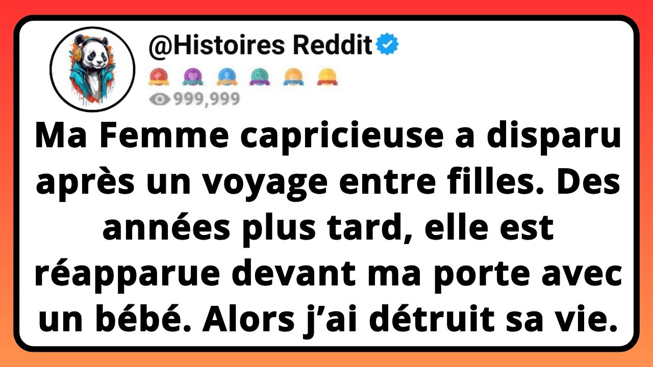 Ma FEMME CAPRICIEUSE A Disparu Après Un Voyage Entre Filles. Des Années Plus Tard, Elle Est...