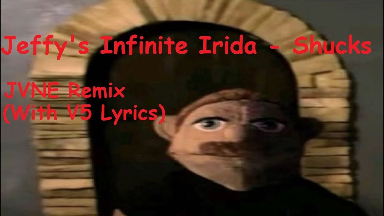 Jeffy's Infinite Irida! - Shucks V3 (JVNE Cover w/ V5 Lyrics)