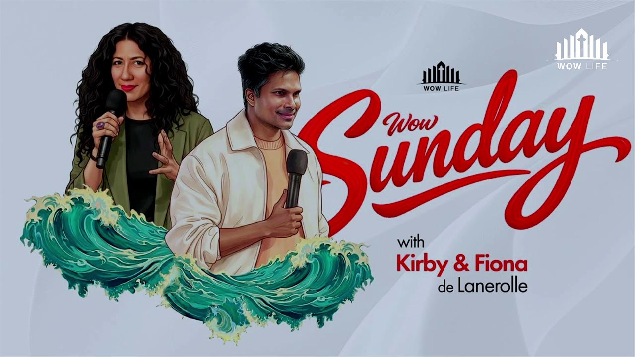 WOW Sunday with Kirby & Fiona de Lanerolle