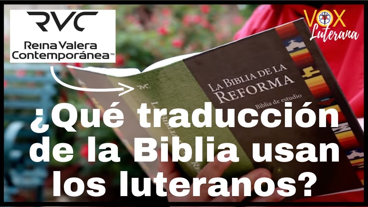 ¿Qué traducción de la Biblia usan los luteranos? - 345º Video