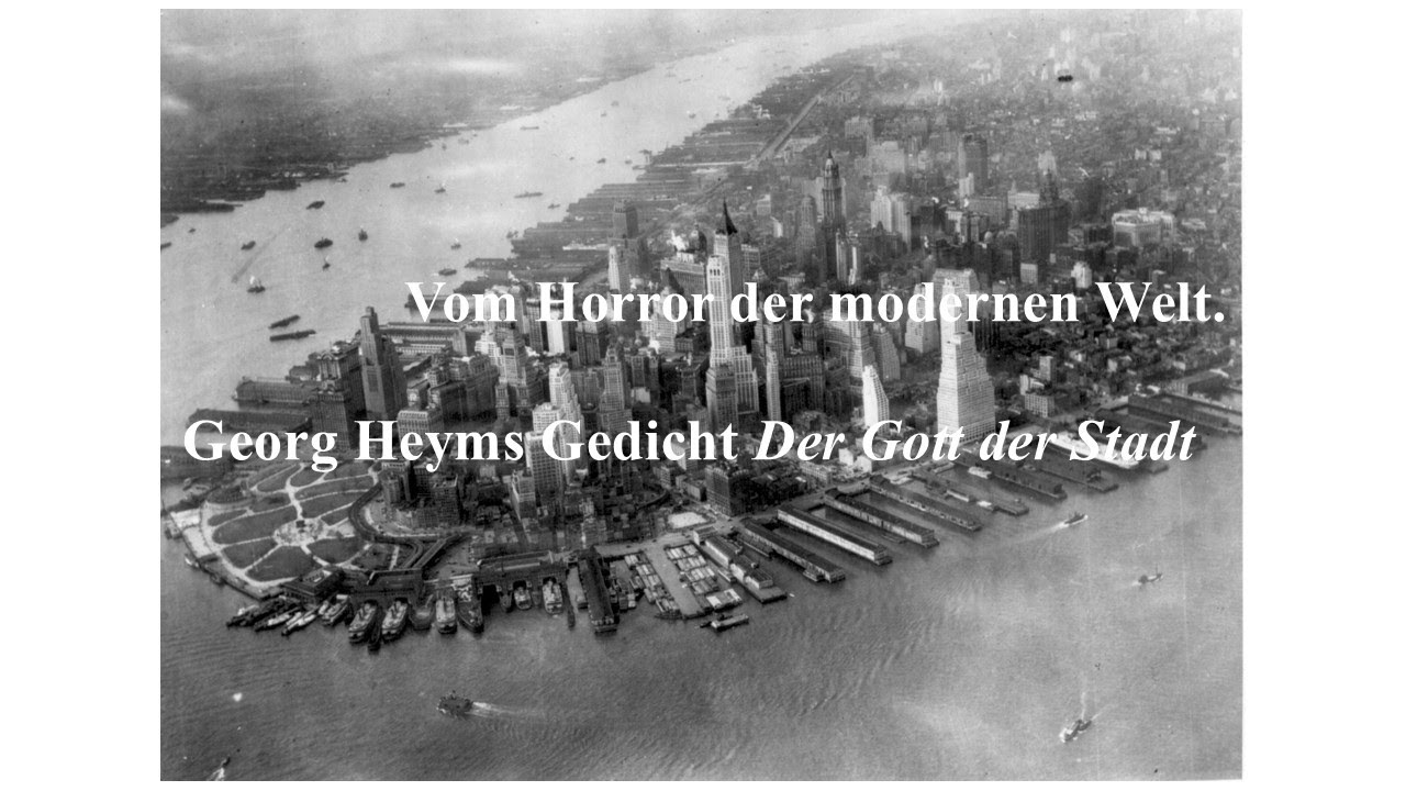 Vom Horror der modernen Welt. Georg Heyms Gedicht "Der Gott der Stadt"