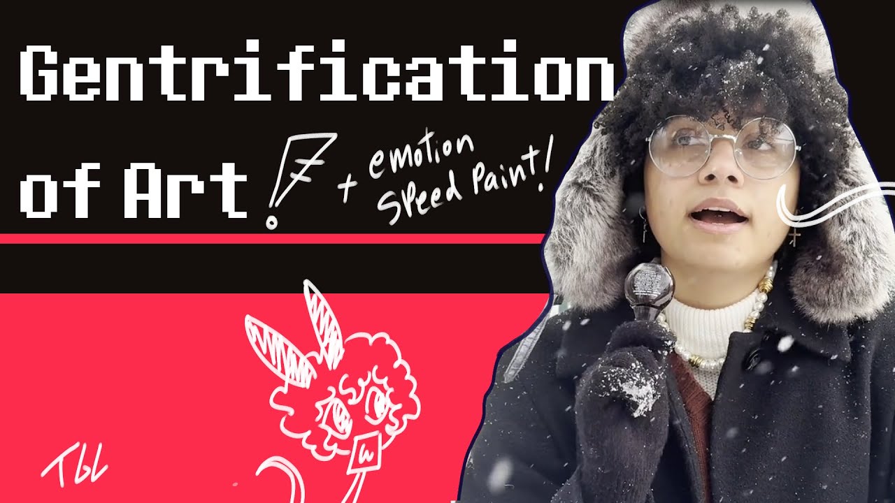 Gentrification of art + Speed paint | Emotion Practice