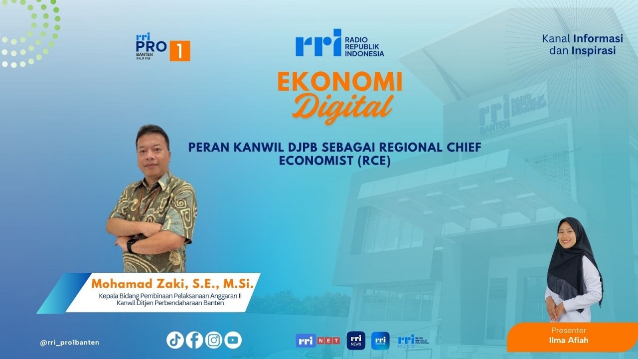 Ekonomi Digital - Peran Kanwil DJPB Sebagai Regional Chief Economist (RCE)