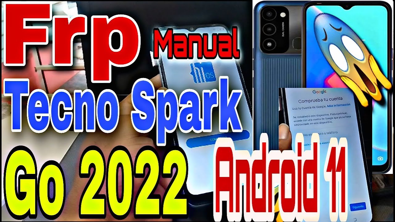 Quitar Cuenta De Google Tecno Spark Go 2022 Android 11, Frp Manual TECNO KG5 Android 11